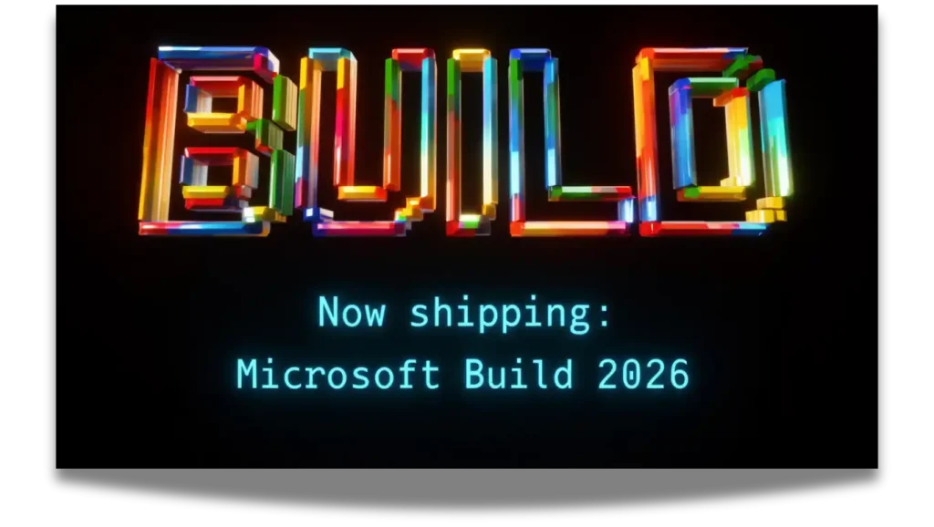 Microsoft Build 2026, 2-3 Haziran tarihlerinde teknoloji tutkunları ile buluşacak