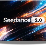 Seedance 2.0